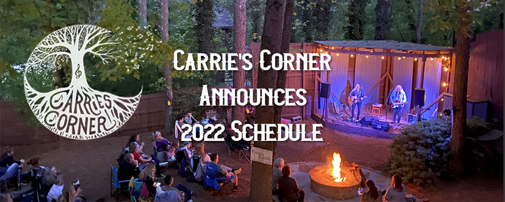 Carrie’s Corner 2022 Schedule