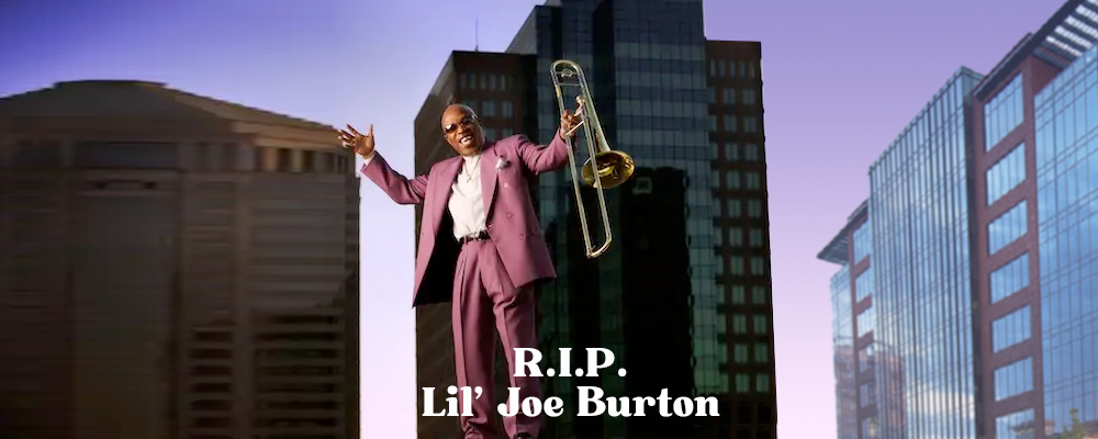 Rest In Peace, Lil’ Joe Burton