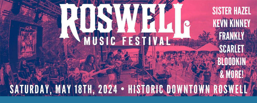 Promotional banner for roswell music festival featuring bands and artists, scheduled for saturday, may 18th, 2024 in historic downtown roswell.