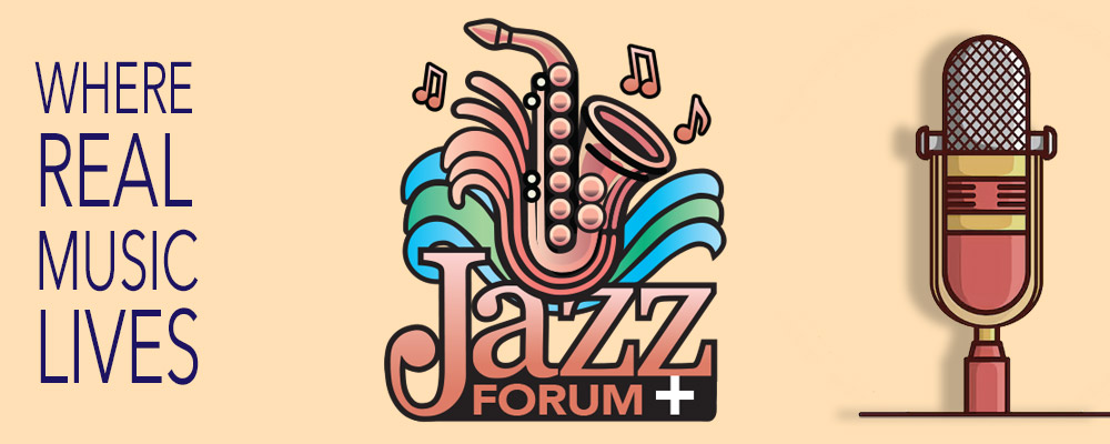 New “Friend” – The Jazz Forum Plus
