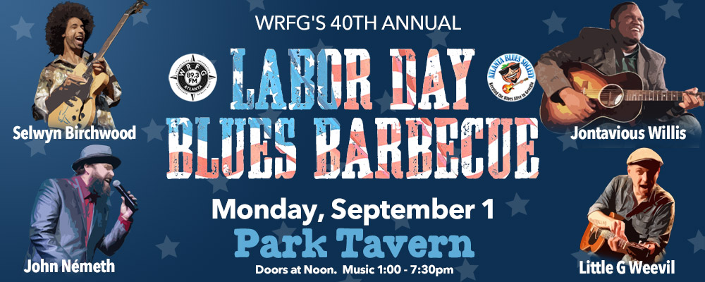 WRFG 40th Labor Day Blues BBQ